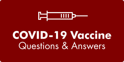 COVID-19 Vaccine Q&amp;A